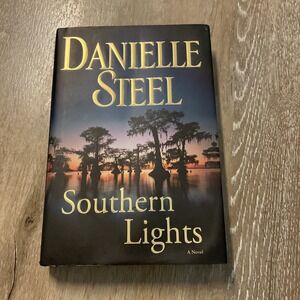 Southern Lights by Danielle Steel Hardcover 2009 Fiction Novel Delacorte Press